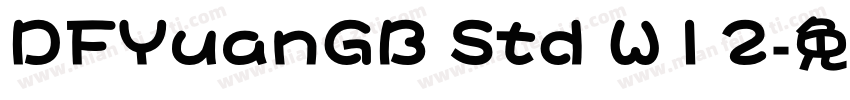 DFYuanGB Std W12字体转换